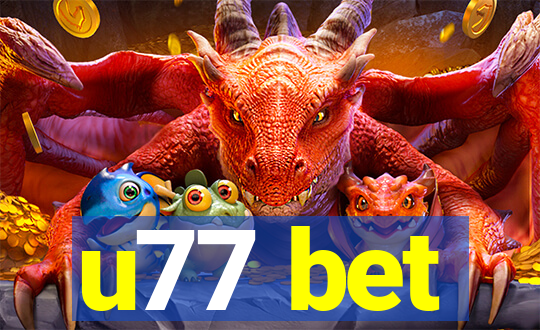 u77 bet